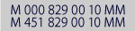 M 000 829 00 10 MM M 451 829 00 10 MM 